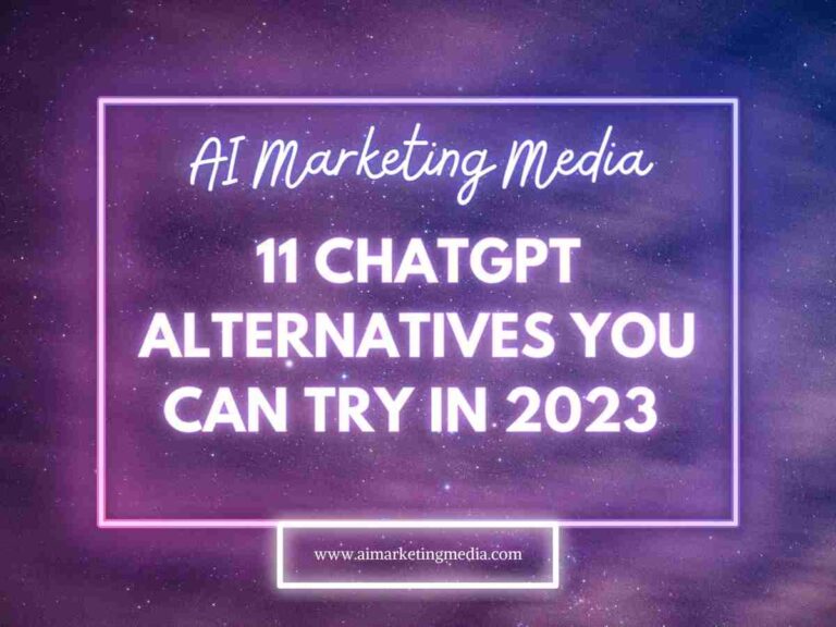 11 ChatGPT Alternatives You Can Try In 2023